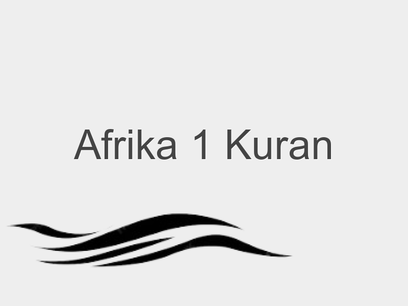1 AFRİKA KURAN-I KERİM HEDİYESİ